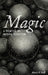 Magic: A Treatise on Natural Occultism by Manly P. Hall