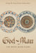 God-Man: The Word Made Flesh by George W. Carey
