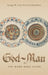 God-Man: The Word Made Flesh by George W. Carey
