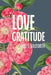 Love Gratitude by Joel S. Goldsmith