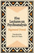 Five Lectures on Psychoanalysis by Freud, Sigmund