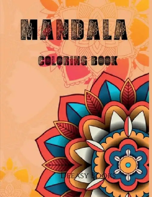 Mandala Coloring Book by Deeasy Books