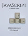 [removed] A Holistic Guide: A subtle entry to JavaScript and some practical examples to clarify the concepts further. by Hrishikesh Kumar