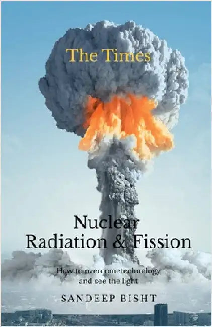 Nuclear Radiation & Fission by Sandeep Bisht