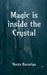 Magic is inside the crystal: I hope you're not afraid of spirits by Neeta Ravariya