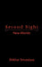 Second Sight: New Worlds by Shikhar Srivastava
