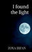 I found the light by Zoya Irfan