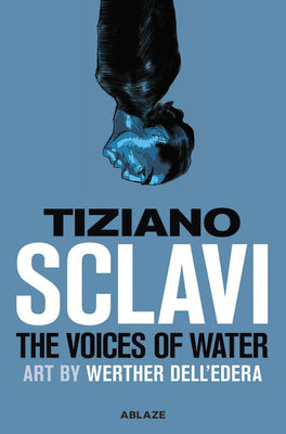 The Voices of Water by Tizlano Sclavi