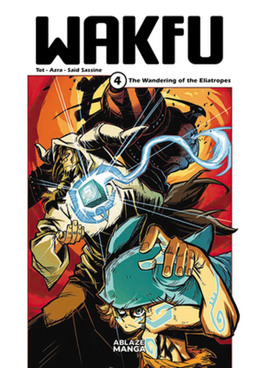 Wakfu Manga Vol 4: The Wandering of the Eliatropes by Tot
