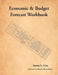 Economic and Budget Forecast Workbook: Economic workbook with worksheet by Aaron L. Cox