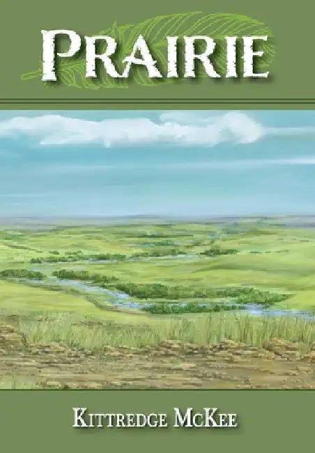 Prairie by Kittredge McKee