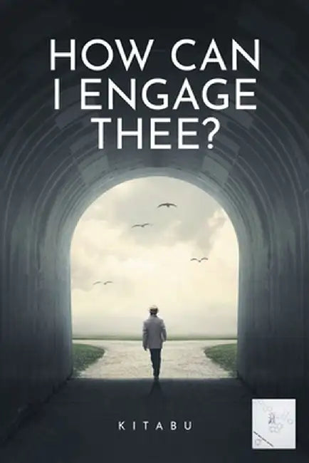 How Can I Engage Thee? by Kitabu