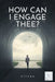 How Can I Engage Thee? by Kitabu
