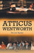 Atticus Wentworth: The Jury Speaks by Roland J. Beckerman