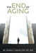 The End of Aging by Daniela Farkas Dpm Hhp