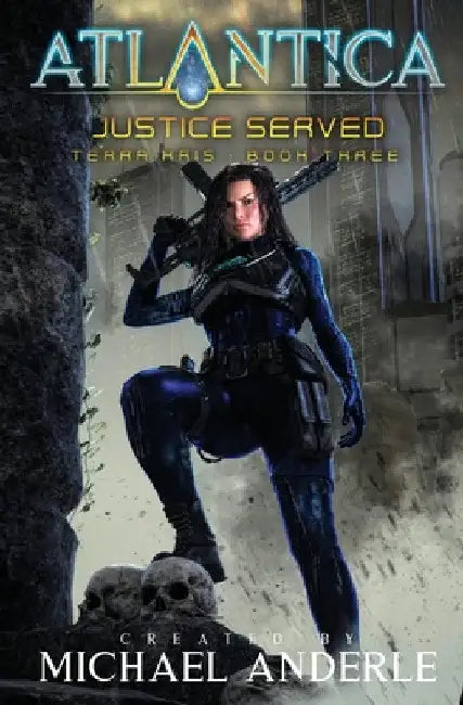 Justice Served by Michael Anderle