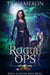 Rogue Ops by Tr Cameron, Martha Carr