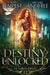 A Destiny Unlocked by Auburn Tempest