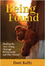 Being Found: Healing the Very Young Through Relationship and Play Therapy by Kelly, Dott