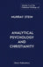 The Collected Writings of Murray Stein: Volume 5: Analytical Psychology and Christianity by Murray Stein