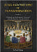Jung and the Epic of Transformation - Volume 1: Wolfram von Eschenbach's "Parzival" and the Grail as Transformation by Bishop, Paul