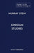 The Collected Writings of Murray Stein: Volume 9: Jungian Studies by Murray Stein