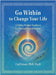 Go Within to Change Your Life: A Hidden Wisdom Workbook for Personal Transformation by Greer, Carl