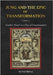 Jung and the Epic of Transformation - Volume 2: Goethe's "Faust" as a Text of Transformation by Bishop, Paul