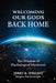 Welcoming Our Gods Back Home: The Wisdom of Psychological Mysticism by Jerry R. Wright