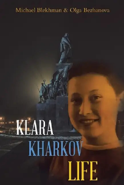 Klara Kharkov Life by Michael Blekhman