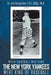 When Baseball was King The New York Yankees were King of Baseball: New Edition by Dr Len Bergantino Ed D Ph D
