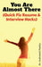 You Are Almost There: (Quick Fix Resume and Interview Hacks) by Anshumali Pandey