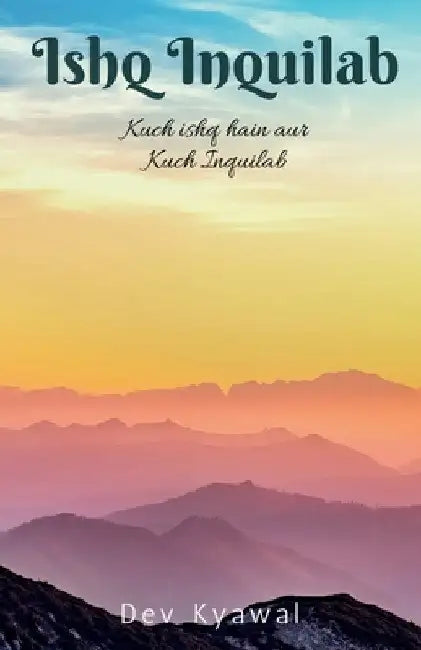 Ishq Inquilab by Dev Kyawal