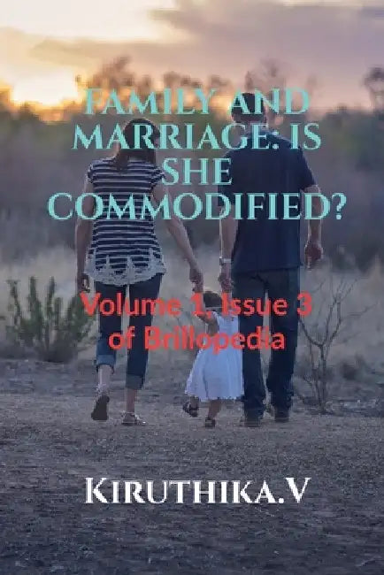 Family and Marriage by Kiruthika V.