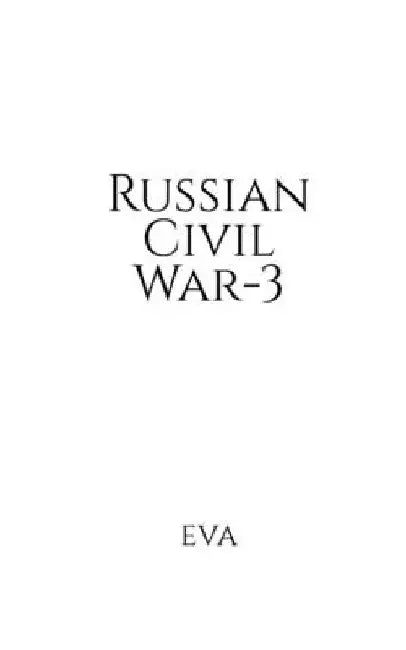 Russian Civil War-3 by Eva