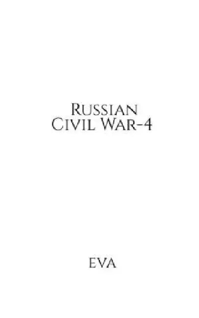 Russian Civil War-4 by Eva
