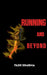 Running and Beyond by Yash Sharma