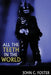 All the Teeth in the World by John C. Foster