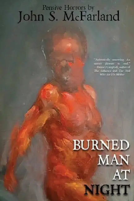 Burned Man at Night by McFarland, John S.