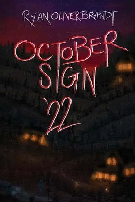 October Sign 22 by Ryan Oliver Brandt