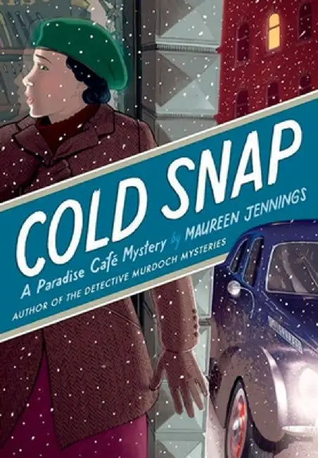 Cold Snap: A Paradise Café Mystery by Maureen Jennings