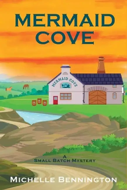 Mermaid Cove: A Small Batch Mystery by Michelle Bennington