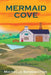 Mermaid Cove: A Small Batch Mystery by Michelle Bennington