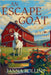 An Escape Goat: A Zen Goat Mystery by Janna Rollins