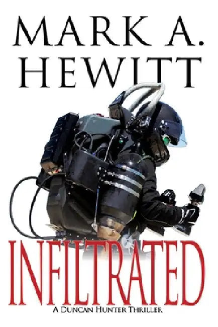 Infiltrated by Mark A. Hewitt
