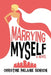 Marrying Myself by Christine Melanie Benson