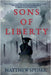 Sons of Liberty by Speiser, Matthew