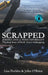 Scrapped: Justice and a Teen Informant by Lisa Peebles