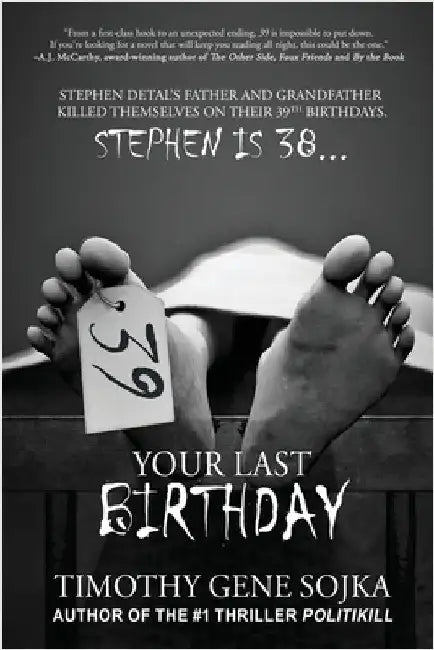 39: Your Last Birthday by Sojka, Timothy Gene