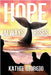 Hope Always Rises by Giorgio, Kathie
